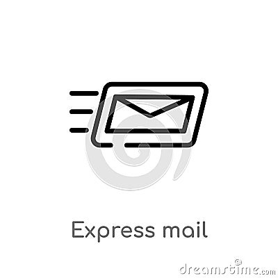 outline express mail vector icon. isolated black simple line element illustration from delivery and logistic concept. editable Vector Illustration