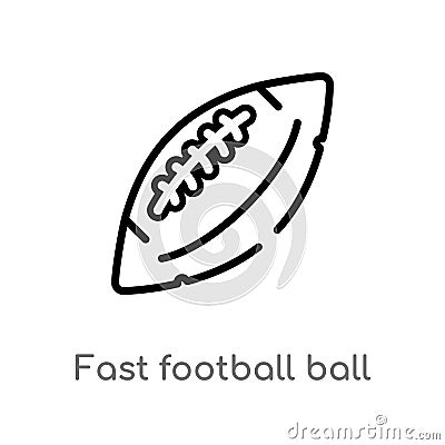 outline fast football ball vector icon. isolated black simple line element illustration from american football concept. editable Vector Illustration