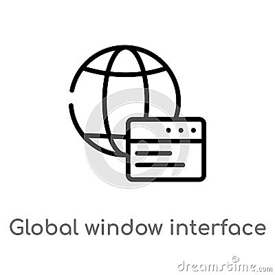 outline global window interface vector icon. isolated black simple line element illustration from user interface concept. editable Vector Illustration
