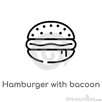 outline hamburger with bacoon vector icon. isolated black simple line element illustration from food concept. editable vector Vector Illustration