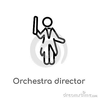 outline orchestra director vector icon. isolated black simple line element illustration from music concept. editable vector stroke Vector Illustration
