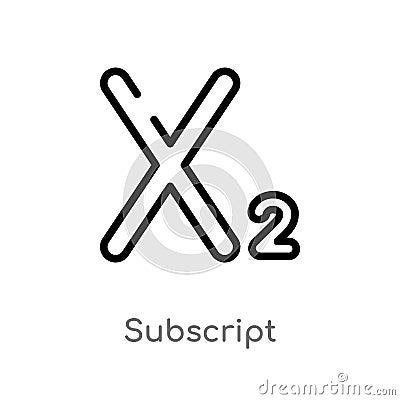outline subscript vector icon. isolated black simple line element illustration from signs concept. editable vector stroke Vector Illustration