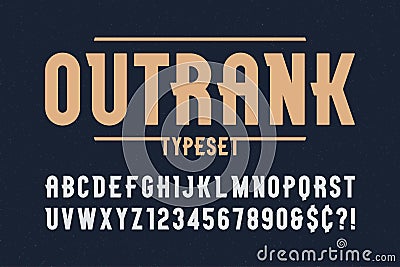 Outrank trendy vintage display font design, alphabet, typeface Vector Illustration