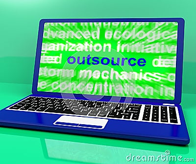 Outsource Laptop Shows Subcontracting Outsourcing And Freelance Stock Photo
