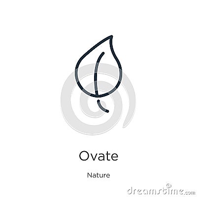 Ovate icon. Thin linear ovate outline icon isolated on white background from nature collection. Line vector sign, symbol for web Vector Illustration