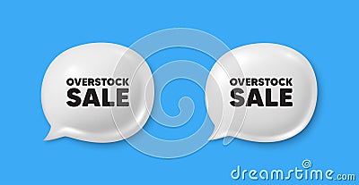 Overstock sale tag. Special offer price sign. Chat speech bubble 3d icons. Vector Stock Photo