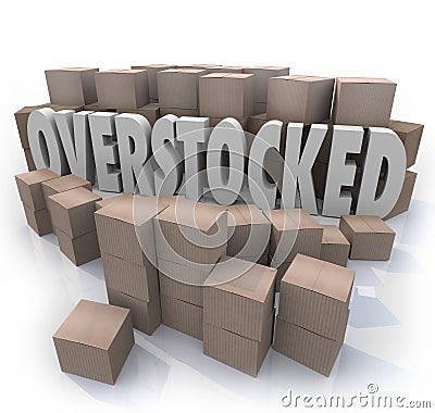 Overstocked Words Cardboard Boxes Warehouse Inventory Stock Photo