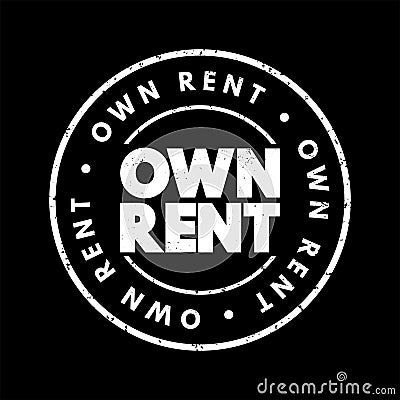 Own Rent text stamp, concept background Stock Photo