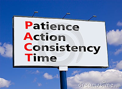 PACT patience action consistency time symbol. Concept words PACT patience action consistency time on billboard, blue sky and Stock Photo