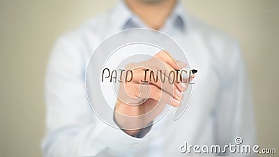 Paid Invoice , Man writing on transparent screen Stock Photo