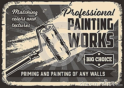 Paint roller monochrome poster with inscription Vector Illustration