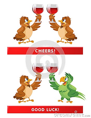 A pair of sparrows and a parrot giving a toast. Cheers! Good lu Vector Illustration