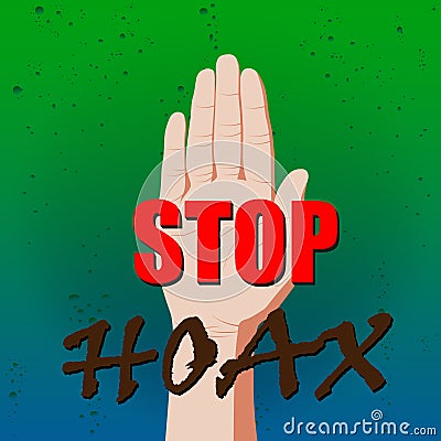 Palm raised up and the inscription Stop Hoax against toxic wastewater, sewage Vector Illustration