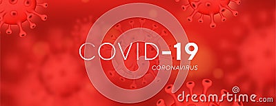 Pandemic Coronavirus, Covid-19 Vector illustration with 3D bacteria horizontal red background. Medical banner microbes Vector Illustration
