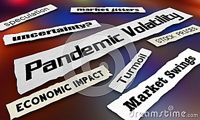 Pandemic Volatility Stock Market Financial News Headlines 3d Illustration Stock Photo