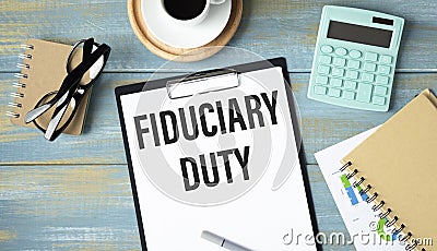 Paper with Fiduciary duty Stock Photo