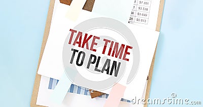 Paper plate with text take time to plan. Diagram, notepad and blue background Stock Photo