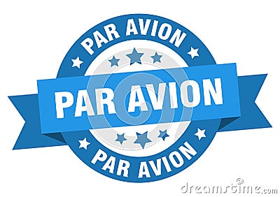 par avion round ribbon isolated label. par avion sign. Vector Illustration