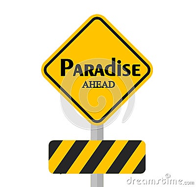 Paradise Ahead Sign Stock Photo