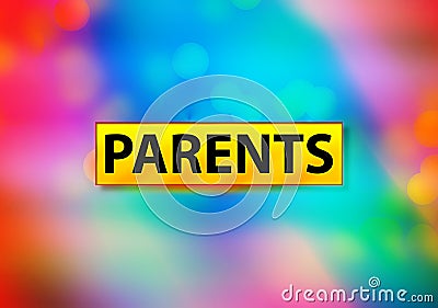 Parents Abstract Colorful Background Bokeh Design Illustration Stock Photo