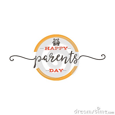 Parents Day badge design . Sticker, stamp, logo - handmade. With the use of typography elements, calligraphy and Vector Illustration