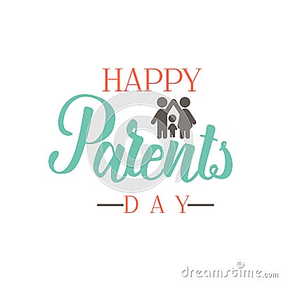 Parents Day badge design . Sticker, stamp, logo - handmade. With the use of typography elements, calligraphy and Vector Illustration