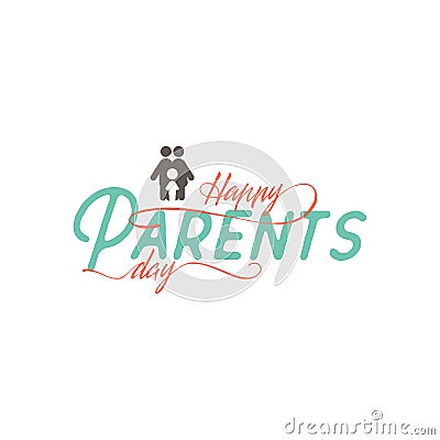 Parents Day badge design . Sticker, stamp, logo - handmade. With the use of typography elements, calligraphy and Vector Illustration