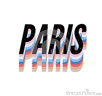 Paris typography slogan drawing modern Fashion Slogan for T-shirt and apparels graphic vector Print Cartoon Illustration