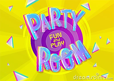 Party Room Cartoon Inscription on Colorful Yellow Background wit Vector Illustration