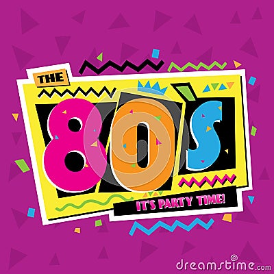 Party time The 80 s style label. Vector illustration. Vector Illustration