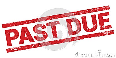 PAST DUE text on red rectangle stamp sign Stock Photo