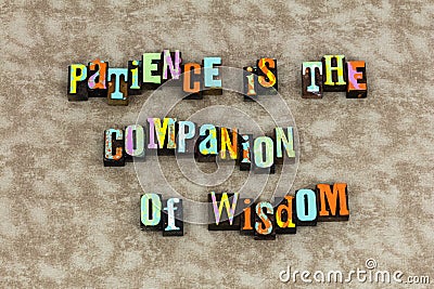 Patience companion wisdom education time Stock Photo