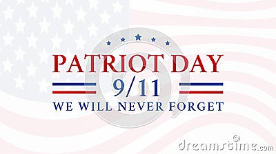 Patriot Day 9/11 Background Illustration Vector Illustration