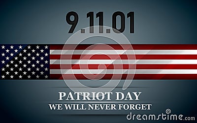 Patriot day. Design for postcard, flyer, poster, banner. 11th of september. We Will Never Forget. Vector illustration. Vector Illustration