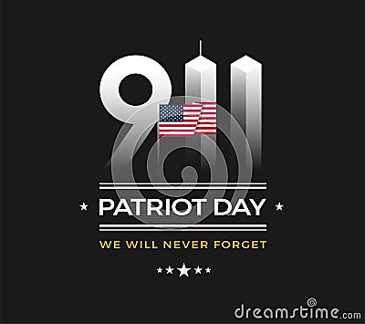 Patriot Day 9/11 Memorial illustration with USA flag, 911 Patrio Vector Illustration