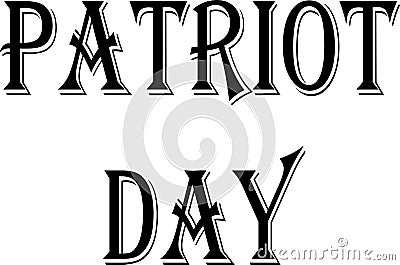 Patriot day text sign illustration Vector Illustration