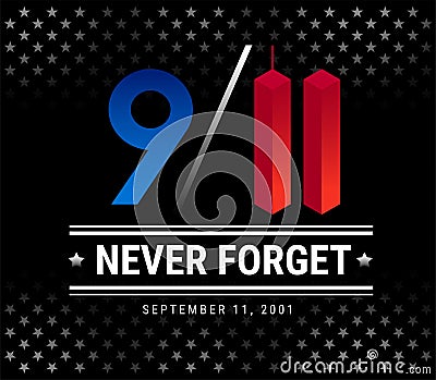 9/11 Patriot Day, September 11th, We Will Never Forget vector il Vector Illustration