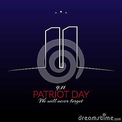 Memorial Day Patriot Day September 11 in the USA Patriot Day Memorial Day on a dark background Silhouette of twin towers Vector Vector Illustration