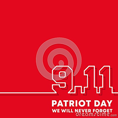 9.11 Patriot Day - We will never forget background design for flyer, poster, memorial card, brochure cover, typography Vector Illustration