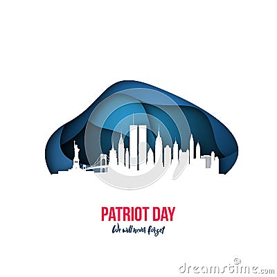 Patriot Day - We will never forget New York skyline September 11, 2001. Vector Illustration