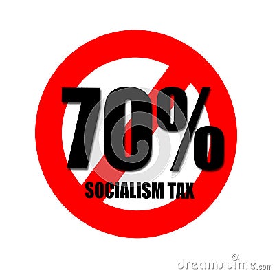 Pay your 70% Socialist Tax Stock Photo