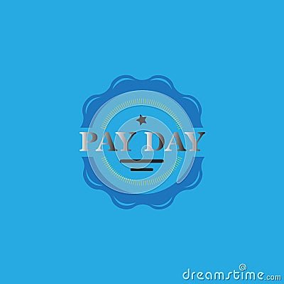 Payday Logo Emblem Stamp. Vector EPS 10 Vector Illustration