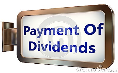 Payment Of Dividends on billboard background Stock Photo