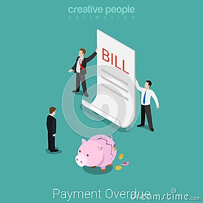 Payment overdue budget money bill business flat vector isometric Vector Illustration