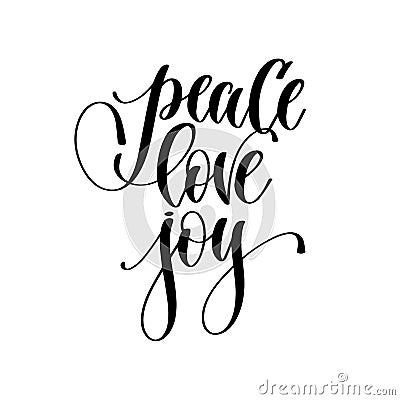 Peace love joy - hand lettering inscription text Vector Illustration