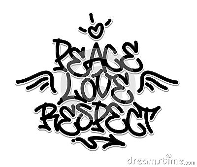 Peace, love, respect graffiti font composition. Vector illustration. Vector Illustration