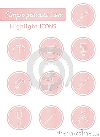Pedicure icons. Highlights Stories Covers for popular social media. Perfect for bloggers. Set of hand drawn signs Vector Illustration