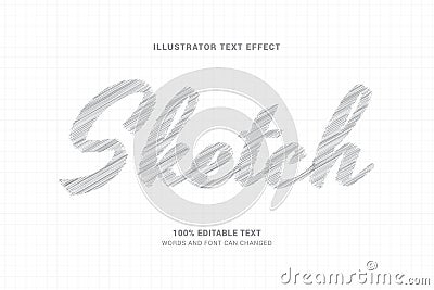 Pencil Sketch editable text effect. Words and font can be changed. Easily to edit. draw in paper with realistic sketch style. Can Vector Illustration
