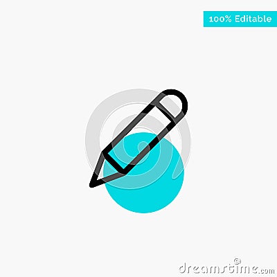 Pencil, Study, School, Write turquoise highlight circle point Vector icon Vector Illustration