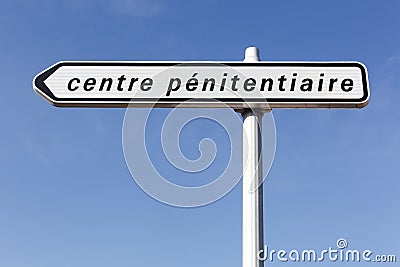 Penitentiary center road sign in France called centre penitentiaire in french Stock Photo